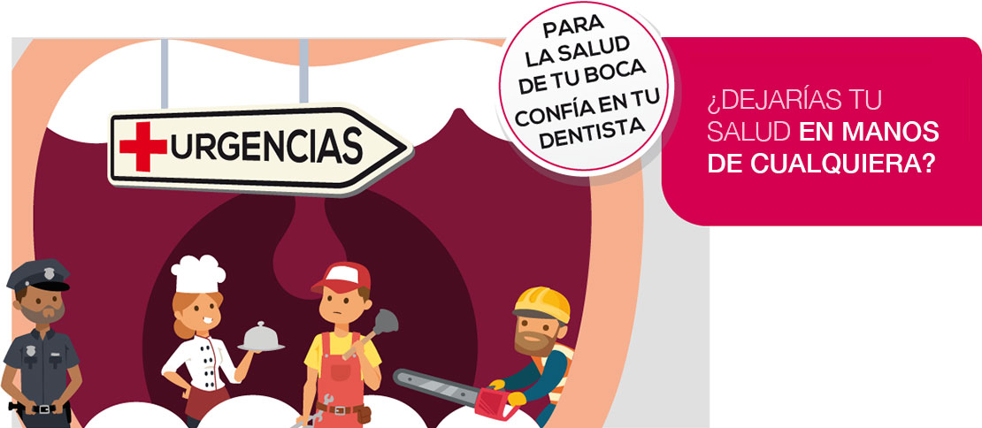 Para la salud de tu boca, confía en tu dentista